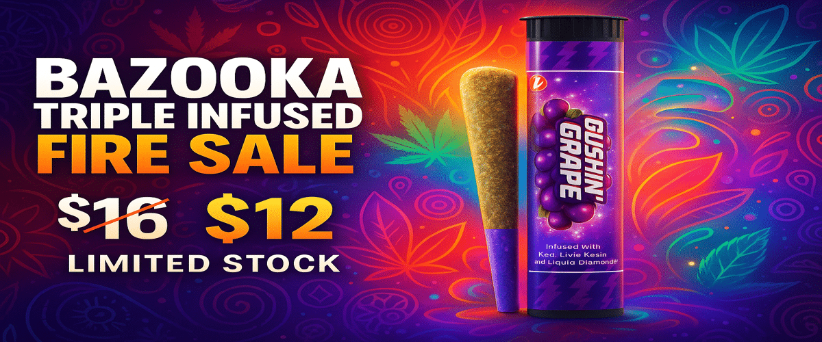 Bazooka Infsed Joint Sale Banner